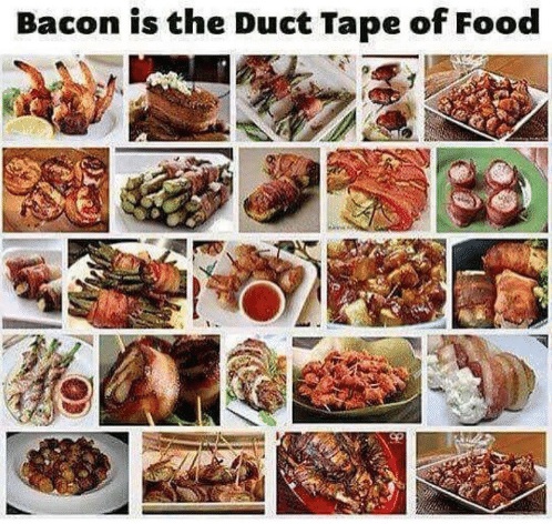 Bacon is the Duct Tape of Food